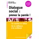 Dialogue social : prenez la parole !