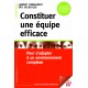 Constituer une équipe efficace