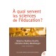 À quoi servent les sciences de l'éducation ?