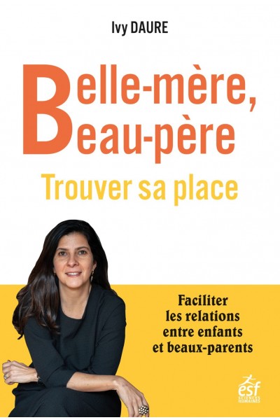 Belle-mère, beau-père. Trouver sa place