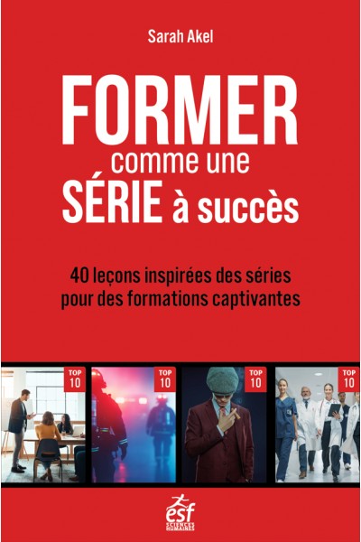 Former comme une série à succès