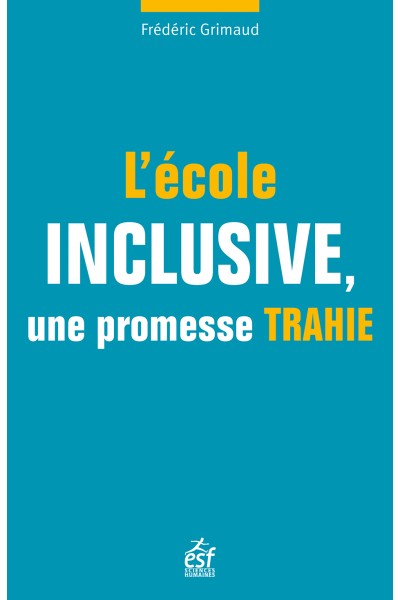 L'École inclusive, une promesse trahie