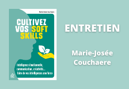 Entretien avec Marie-Josée Couchaere, auteure de Cultivez vos softs skills
